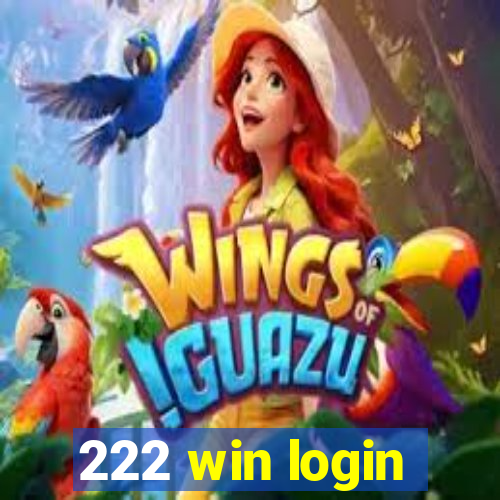 222 win login